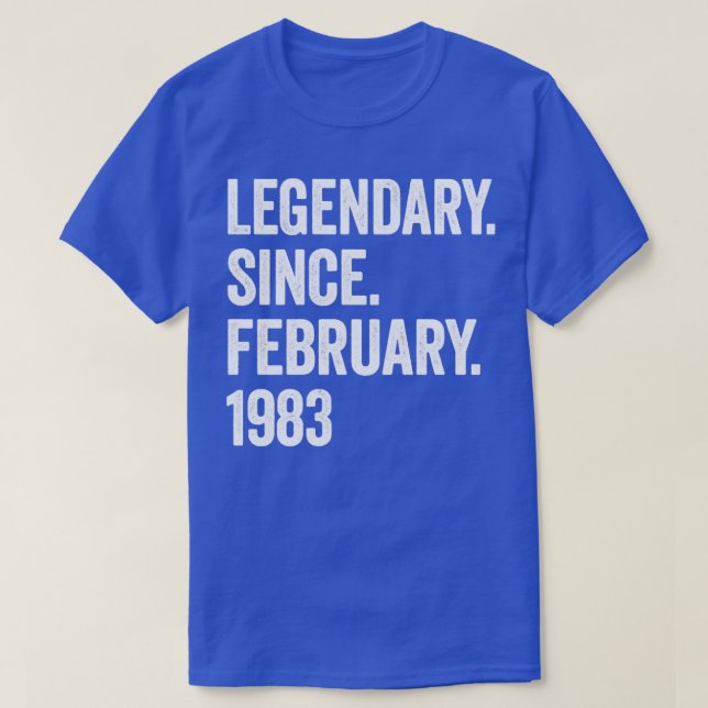 40 Years Legendary Since February 1983 40th Birthd T-Shirt (Design vorne)