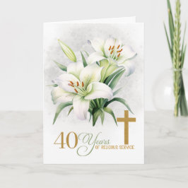 40 Years of Religious Service Cross and Lilies Karte