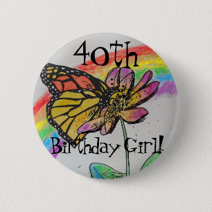 40Anniversaire Fille fun Rainbow Monarch Badge