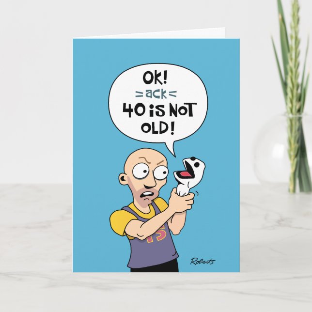 40e Anniversaire Carte "40 n'est pas vieux" (Devant)