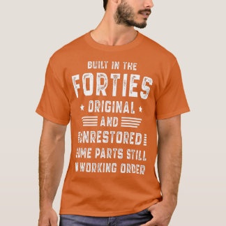 40er Jahre in den 40er Jahren erbaut Original nich T-Shirt