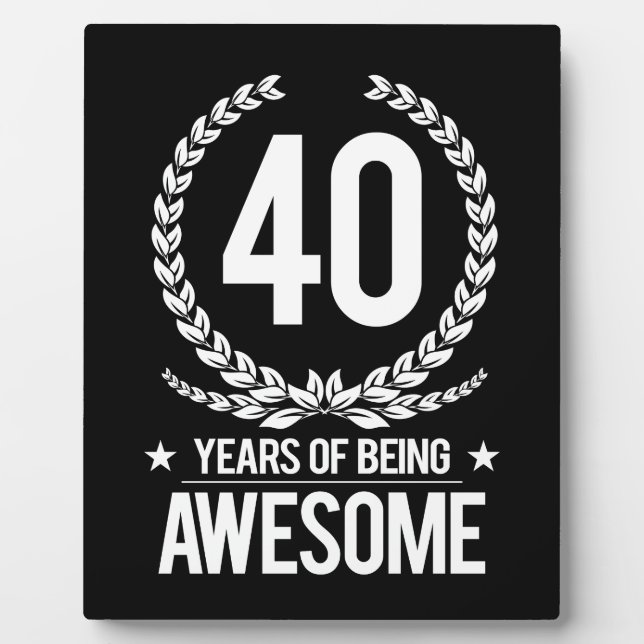 40th Birthday (40 Years Of Being Awesome) Fotoplatte (Vorderseite)