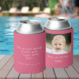 40th Birthday custom photo and quote pink Dosenkühler