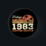 40th Birthday Retro Vintage 1983 Limited Edition  Button<br><div class="desc">40th Birthday Retro Vintage 1983 Limited Edition</div>