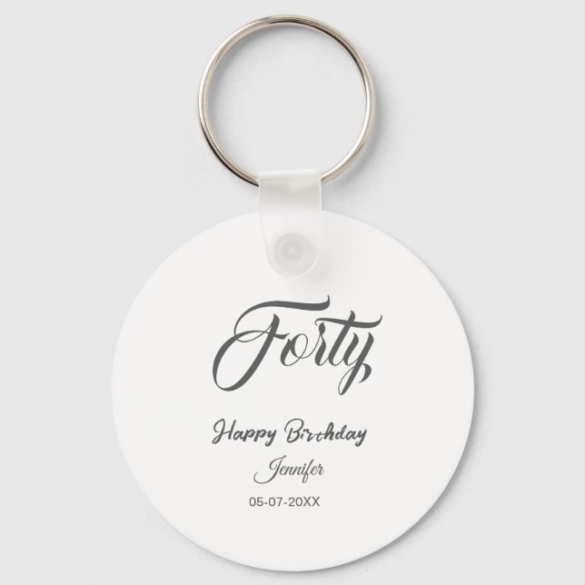 40th forty letterbirthday add name date year gray  schlüsselanhänger (Vorderseite)