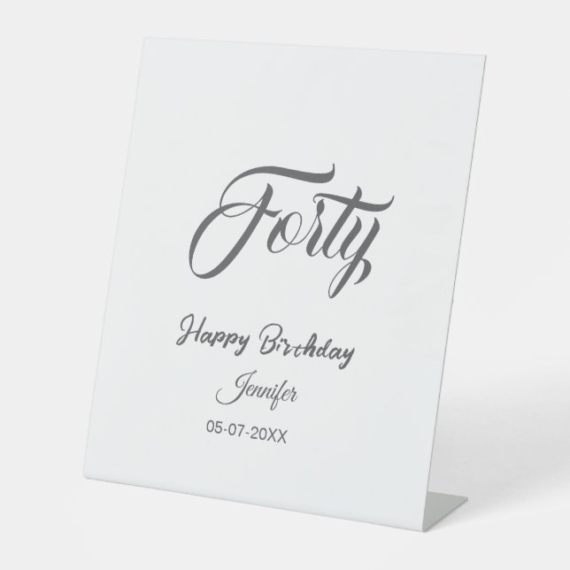 40th forty letterbirthday add name date year gray  sockelschild (Vorderseite)