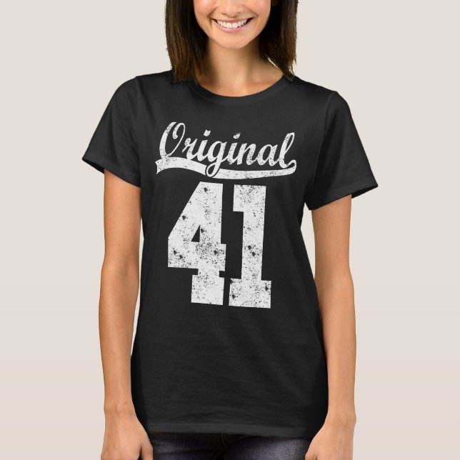 41 born gift  T-Shirt (Vorderseite)