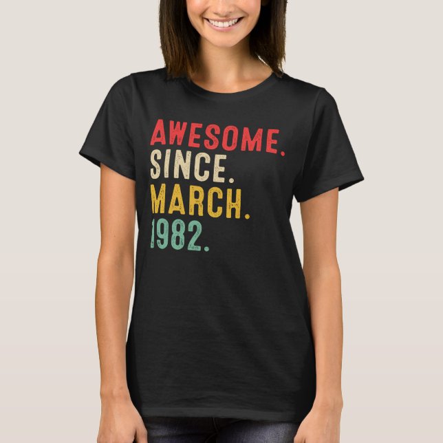41 Jahre Phantastisch seit März 1982 41. Geburtsta T-Shirt (Vorderseite)