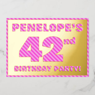 42. Geburtstagsparty — Bold, Fun, Pink Stripes # 4 Folieneinladung