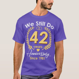 42. Hochzeitstag, 42 Jahre seit T-Shirt
