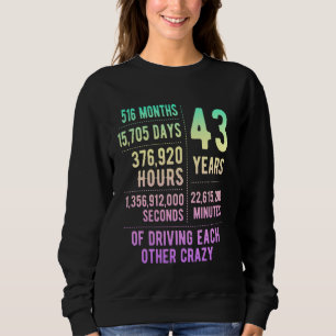 43 Jahre verheiratet Lustiger 43. Hochzeitstag Sweatshirt