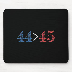 44 ist größer als 45 Präsidentschaftsprotest Mousepad