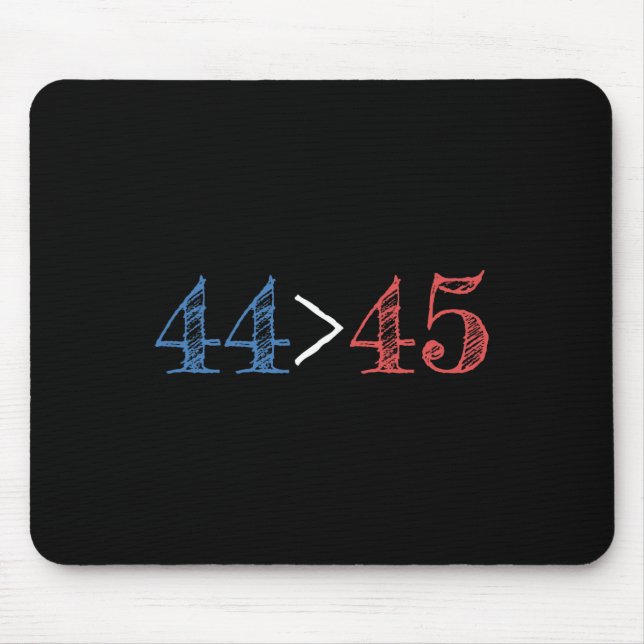 44 ist größer als 45 Präsidentschaftsprotest Mousepad (Vorne)