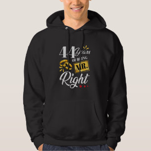44 Jahre als Mr. Right Funny Couple Hochzeit a Hoodie
