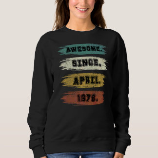 44 Jahre Phantastisch seit April 1978 44. Geburtst Sweatshirt