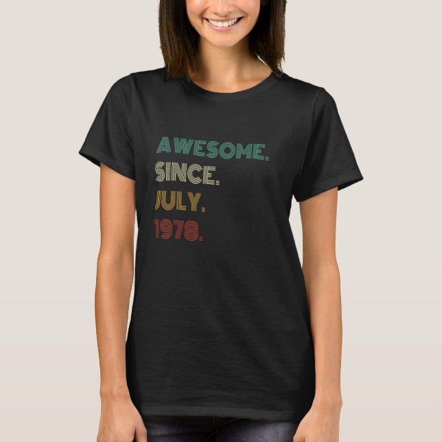 44 Years Old Awesome Since July 1978 44th Birthday T-Shirt (Vorderseite)
