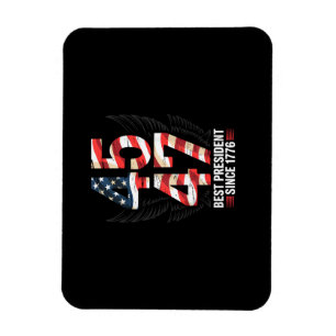 45 47 Bester Präsident seit 1776 Patriotisch Magnet