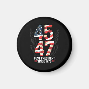 45 47 Bester Präsident seit 1776 Patriotisch Magnet