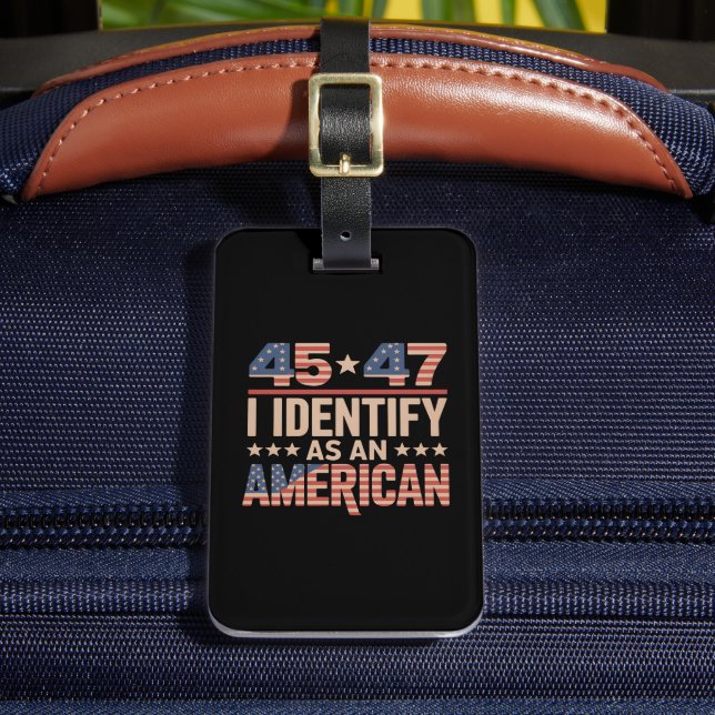 45 47 Ich bezeichne mich als amerikanischen Trump- Gepäckanhänger (Vorderseite Insitu 2)