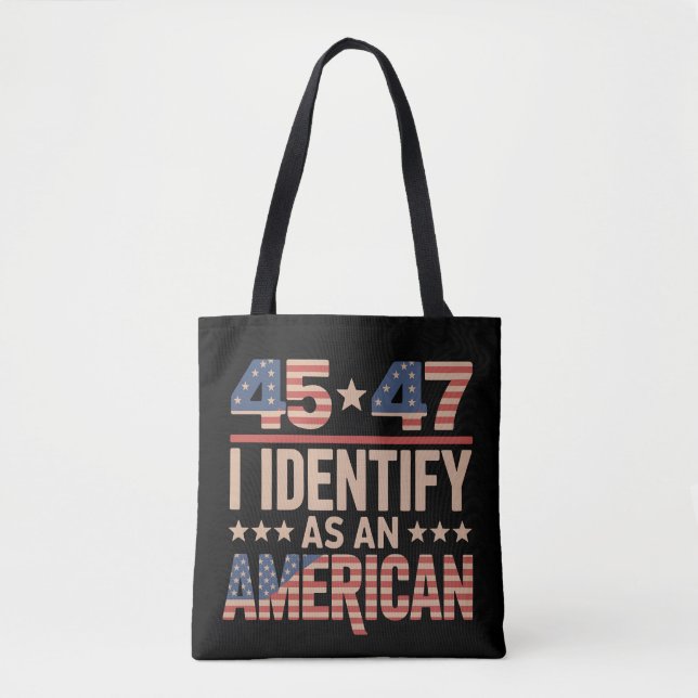 45 47 Ich bezeichne mich als amerikanischen Trump- Tasche (Vorderseite)