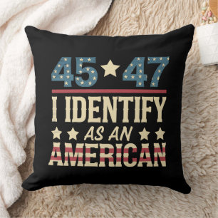 45 47 Ich identifiziere mich als amerikanische Fla Kissen
