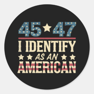 45 47 Ich identifiziere mich als amerikanische Fla Runder Aufkleber
