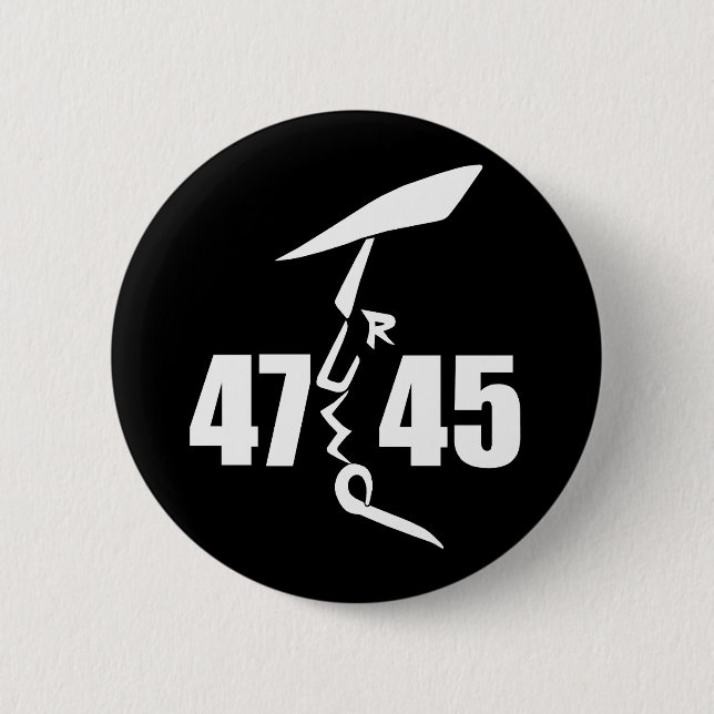 45 47 Trump Button (Vorderseite)
