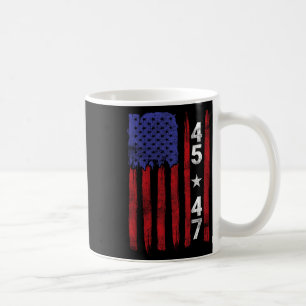 45 47 Trump Präsidentschaftswahl 2024 Patriotic U Kaffeetasse