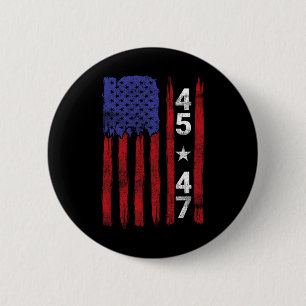 45 47 Trump Präsidentschaftswahl 2024 Patriotische Button