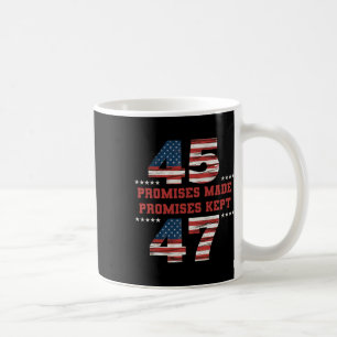 45 47 Versprechen Behalten Präsident Trump Kaffeetasse