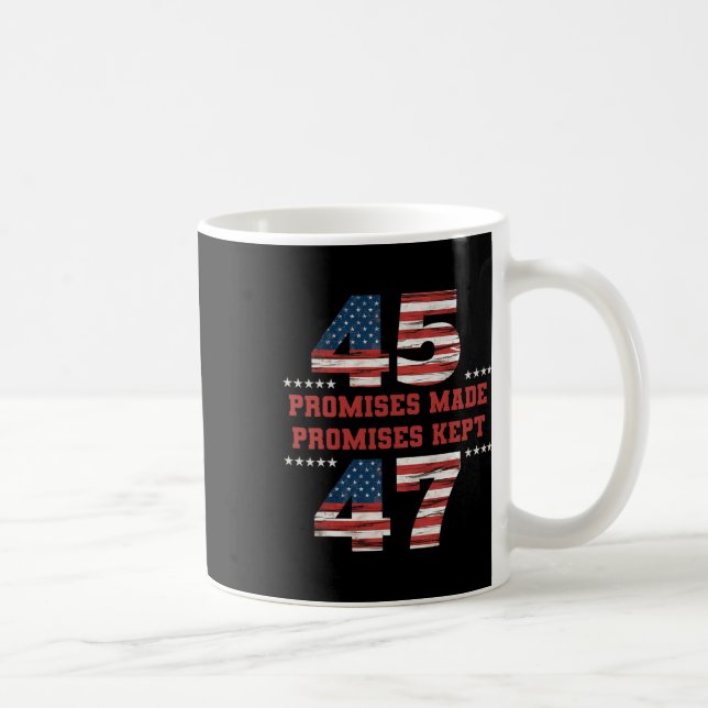45 47 Versprechen Behalten Präsident Trump Kaffeetasse (Rechts)