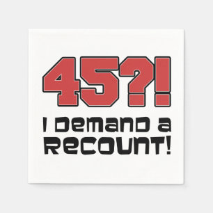 45? Ich fordere eine Neuauflage Funny Geburtstagsp Serviette