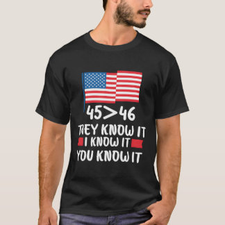 45 ist größer als 46 Sie wissen es Ich weiß es Du  T-Shirt