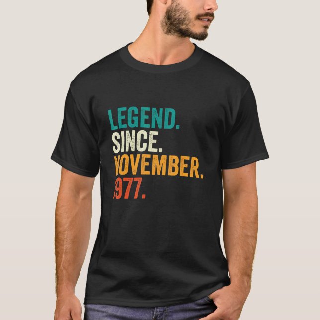 45 Years Old  Legend Since November 1977 45th Birt T-Shirt (Vorderseite)