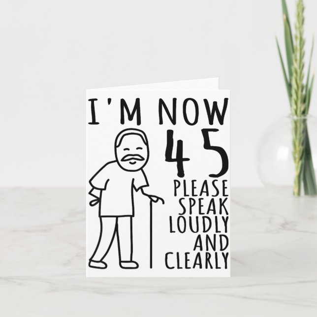 45th Birthday For Him_men _ I'm Now 45 Years Old _ Karte (Vorderseite)