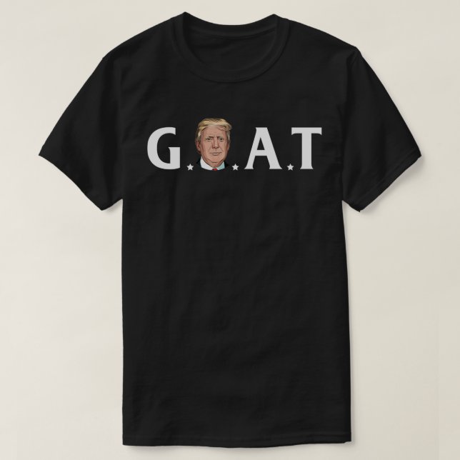 45th Präsident GOAT Greatest Of All Time Presiden T-Shirt (Design vorne)