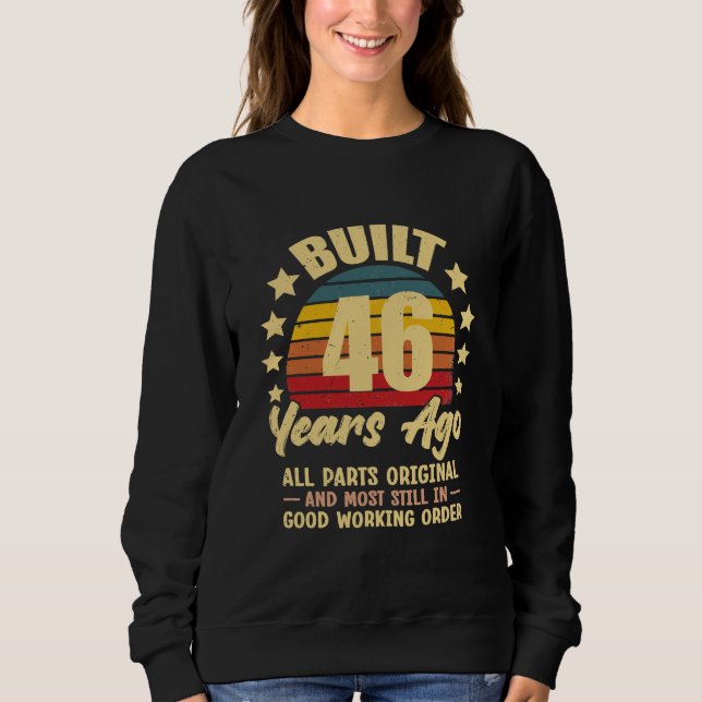 46 Years Ago All Parts Original 46th Birthday Sweatshirt (Vorderseite)