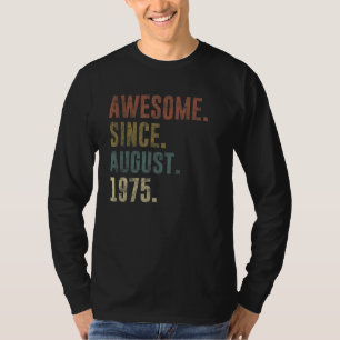 47. Geburtstag Vintag Phantastisch seit August 197 T-Shirt