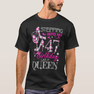 47 Jahre alte Frauen treten in meinen 47. Geburtst T-Shirt
