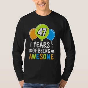 47 Jahre Phantastisch 47. Geburtstagsballon T-Shirt