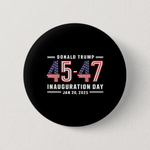 47 Präsident Donald Trump Tag der Amtseinführung 2 Button