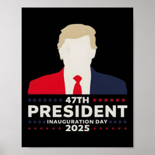 47 Präsident Donald Trump Tag der Amtseinführung 2 Poster