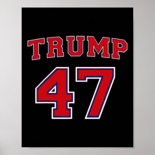 47 Trump 2024 Wahl Präsident Donald Trump 47. Vorh Poster