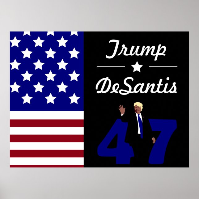 47 Trump Desantis 2024 Poster (Vorne)