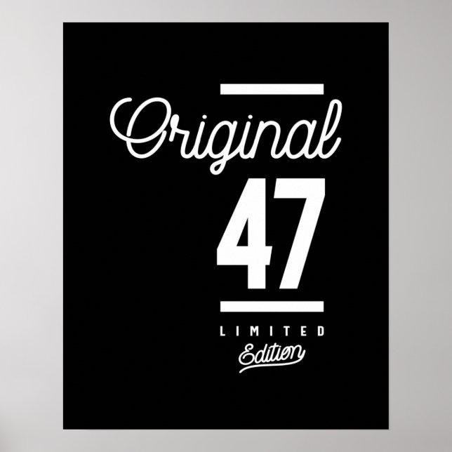 47 Years Old - 47th Birthday Funny Gift Poster (Vorne)