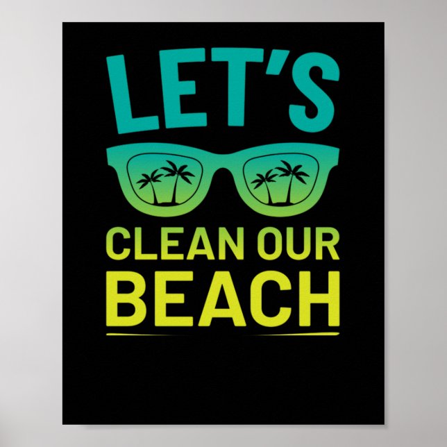 48.Beach CleanUp Lasse Saubermachen unseres Beach  Poster (Vorne)