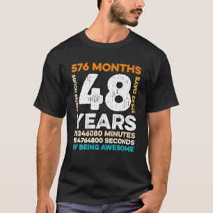 48 Jahre alt, 576 Monate großartig zu sein 48. T-Shirt