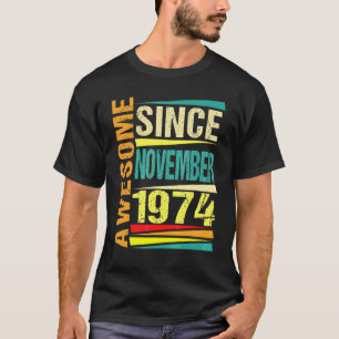48 Jahre alte Legende seit November 1974 48. Gebur T-Shirt