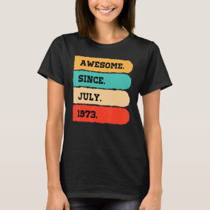 49 Jahre Phantastisch seit Juli 1973 49. Geburtsta T-Shirt