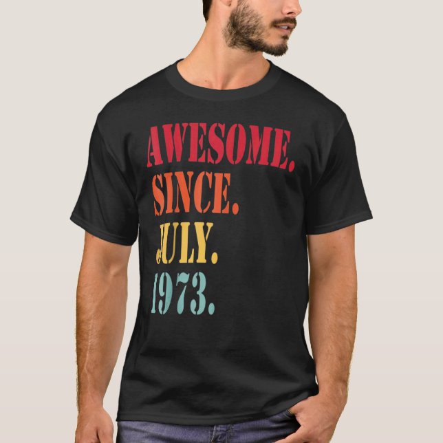 49 Jahre Phantastisch seit Juli 1973 49. Geburtsta T-Shirt (Vorderseite)